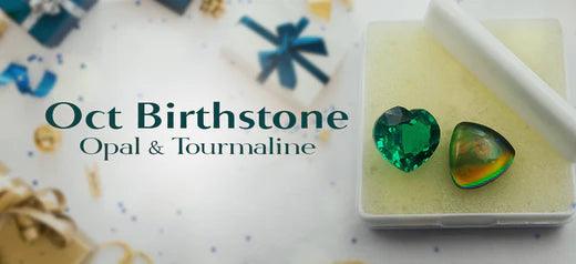 Opal and Tourmaline: October Birthstone Bounty