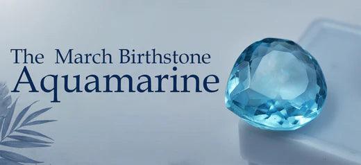 Aquamarine and Bloodstone: March Birthstone Bonanza